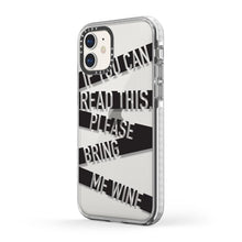 Casetify iPhone 11 Impact Case, If You Can Read This Please Bring Me Wine